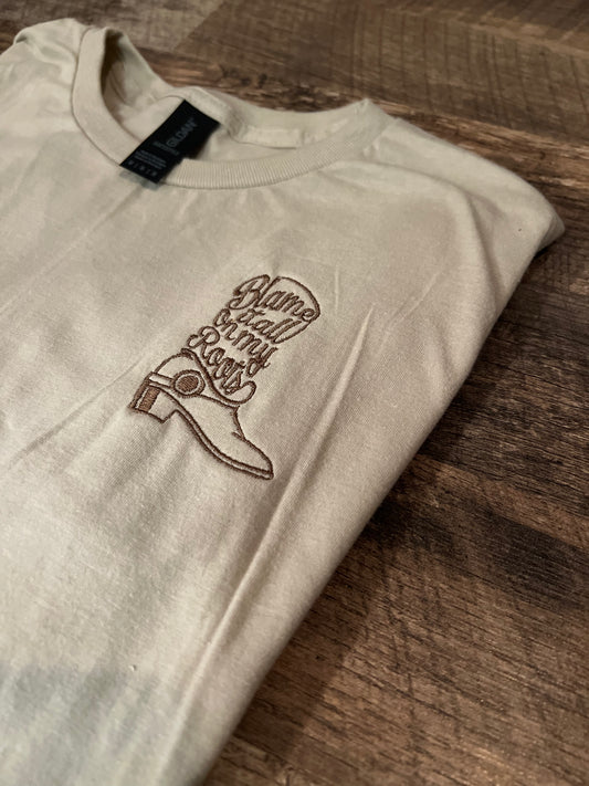 Blame it on my Roots Tee